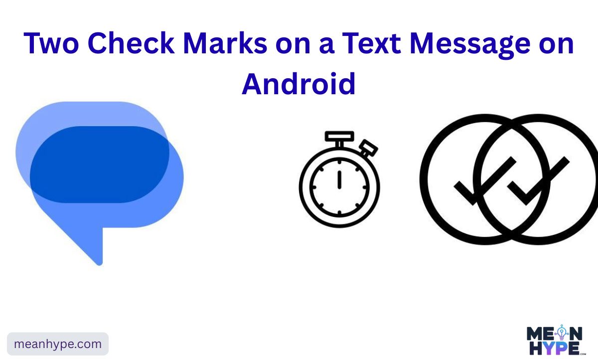what does two check marks mean on a text messages
