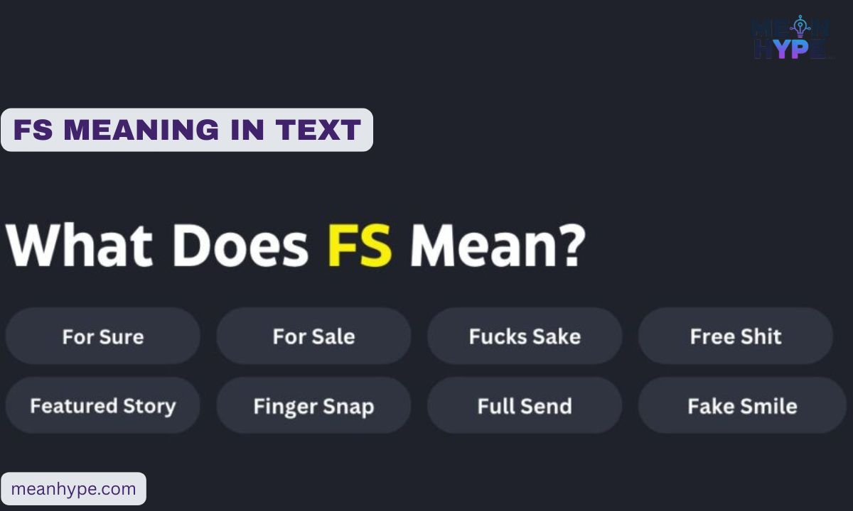  what does FS mean in text