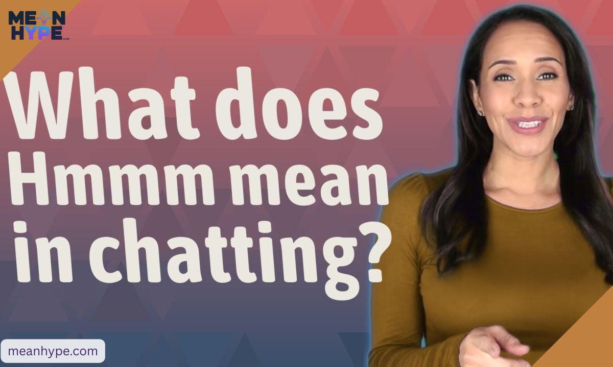 hmmm meaning in text