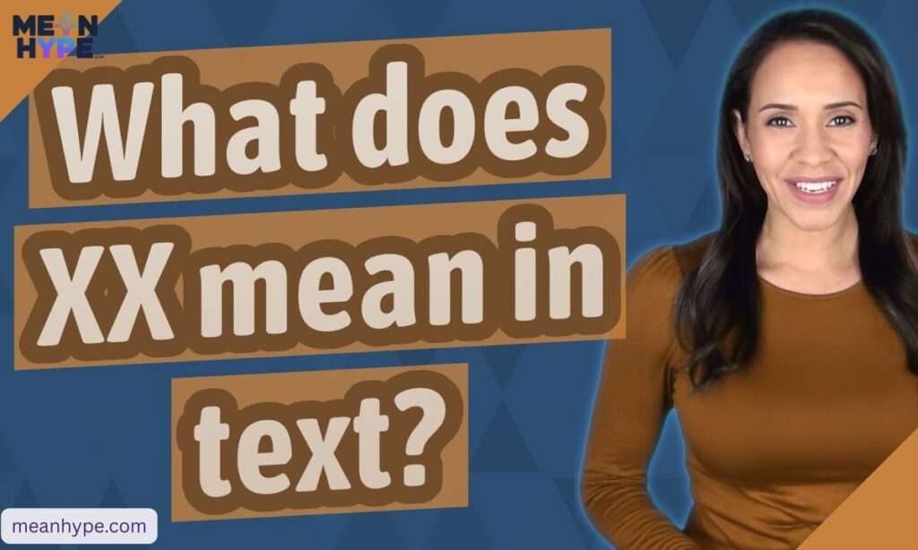 what does XX mean in text