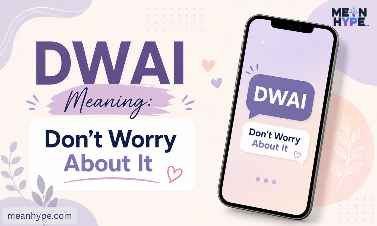 dwai meaning in text