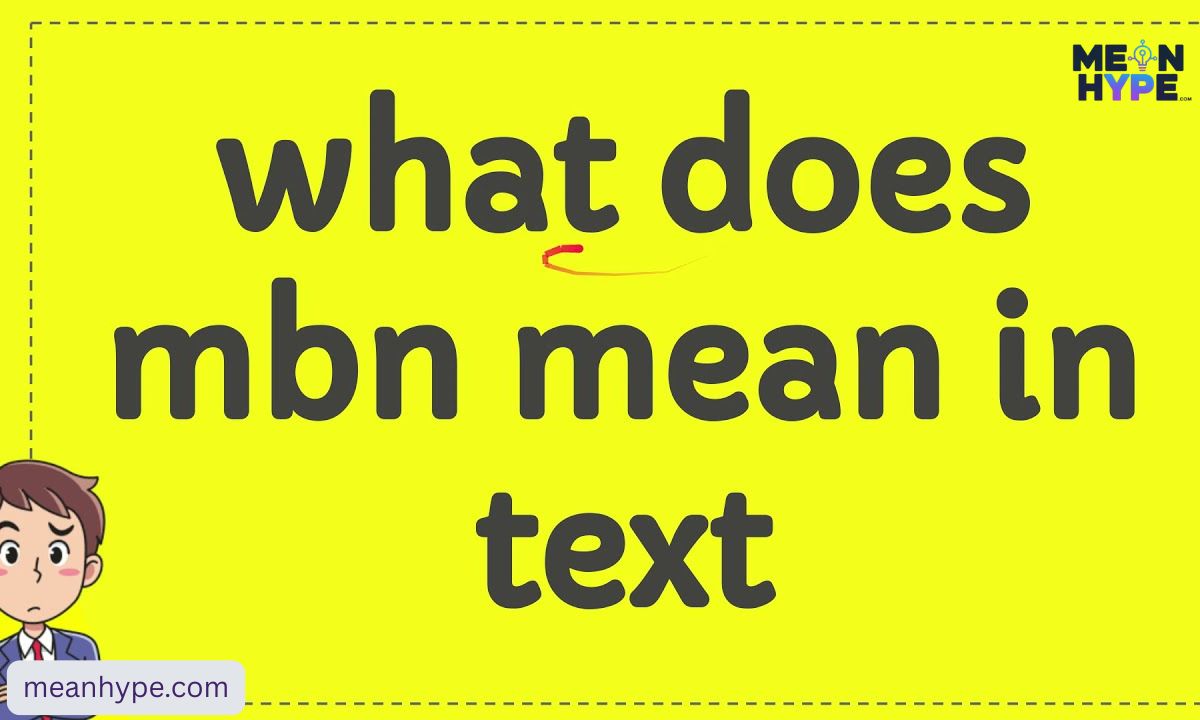 MBN meaning and examples