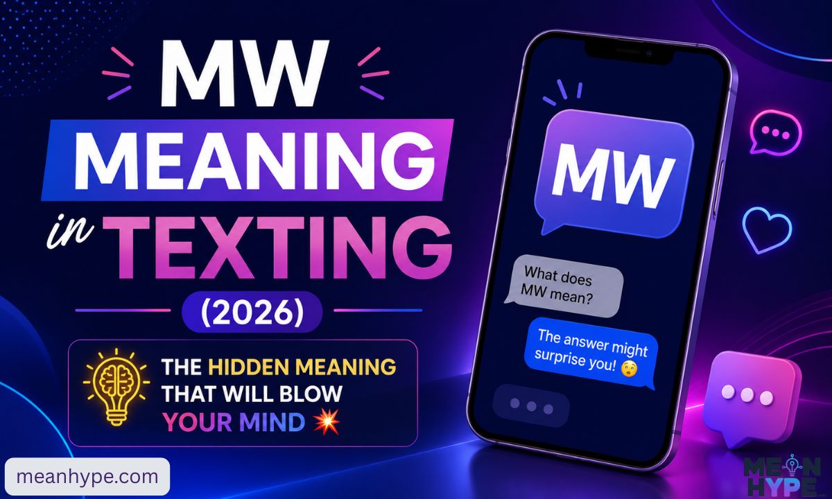 MW meaning in texting