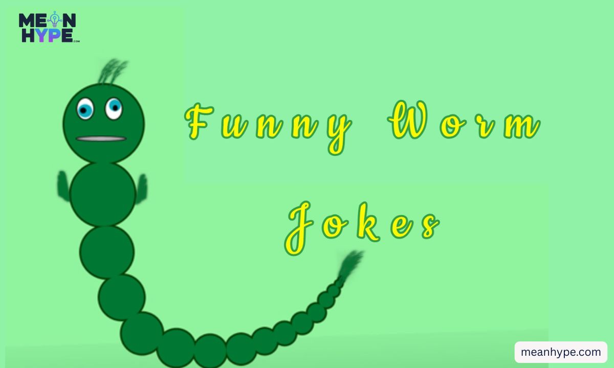 worm puns