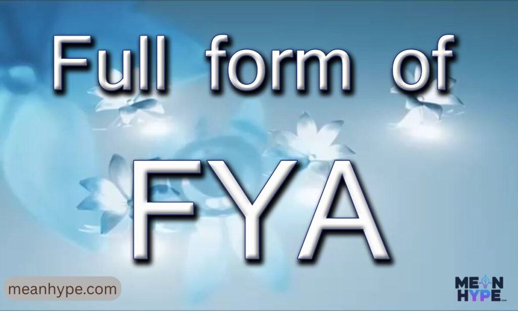 Meaning of FYA in Text 