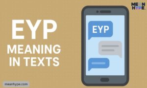 EYP meaning in texting