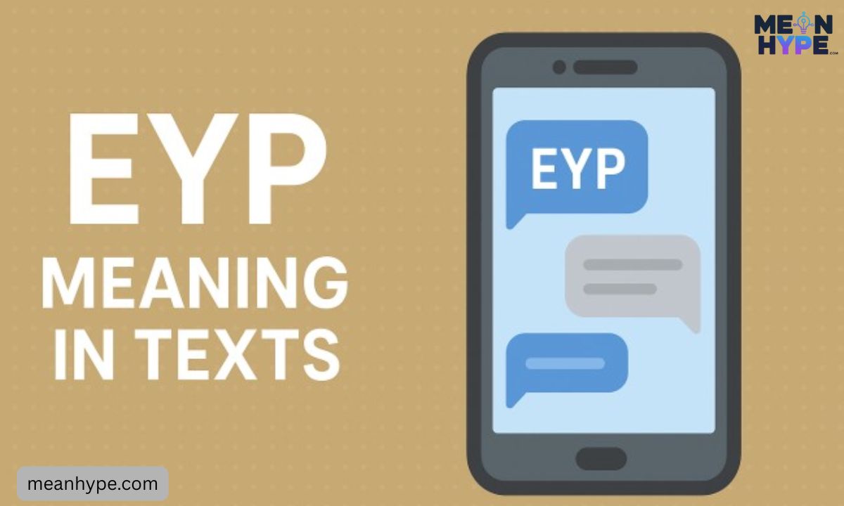 EYP meaning in texting
