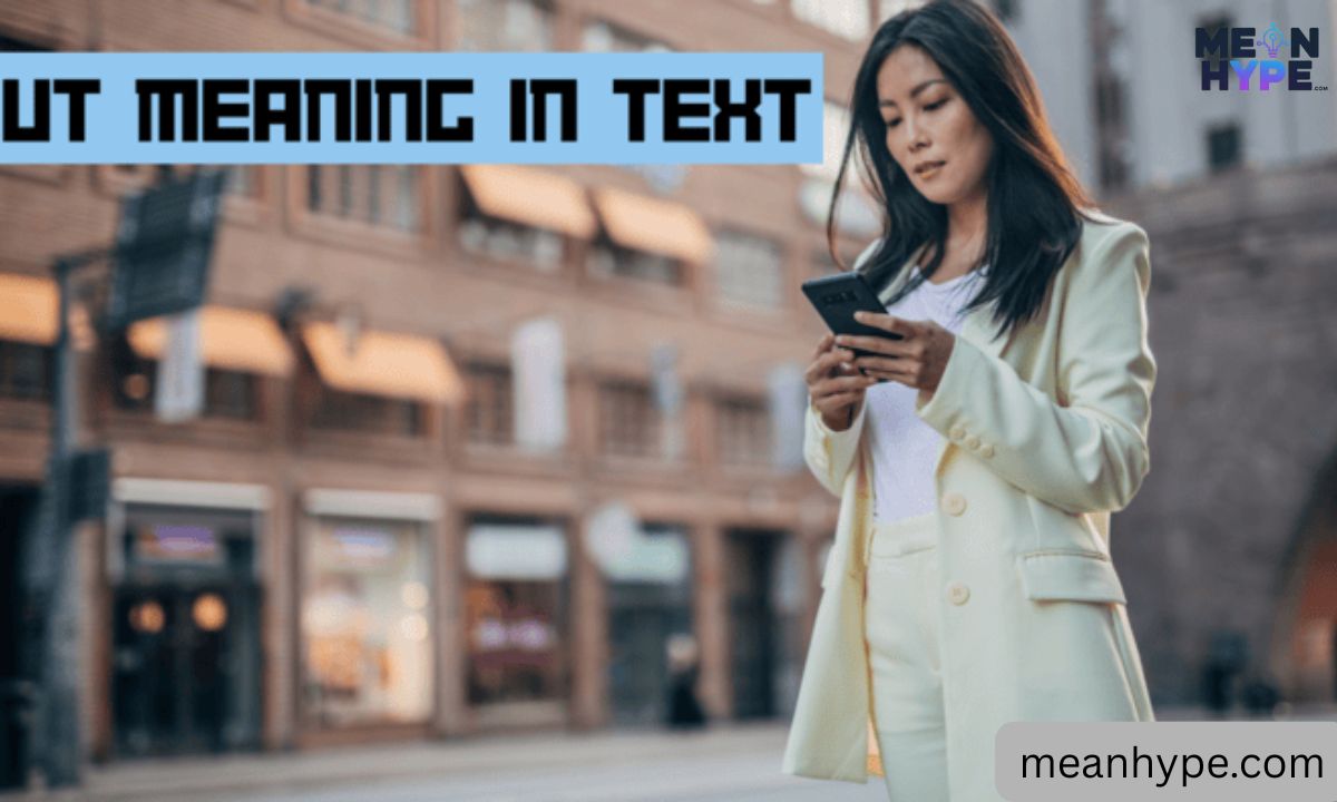 UT meaning in texting