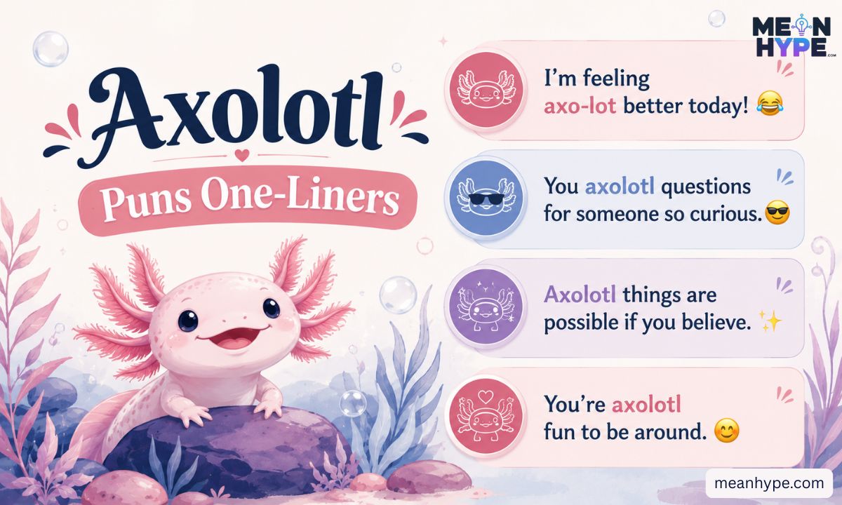 axolotl puns and jokes