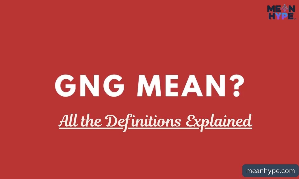 GNG meaning