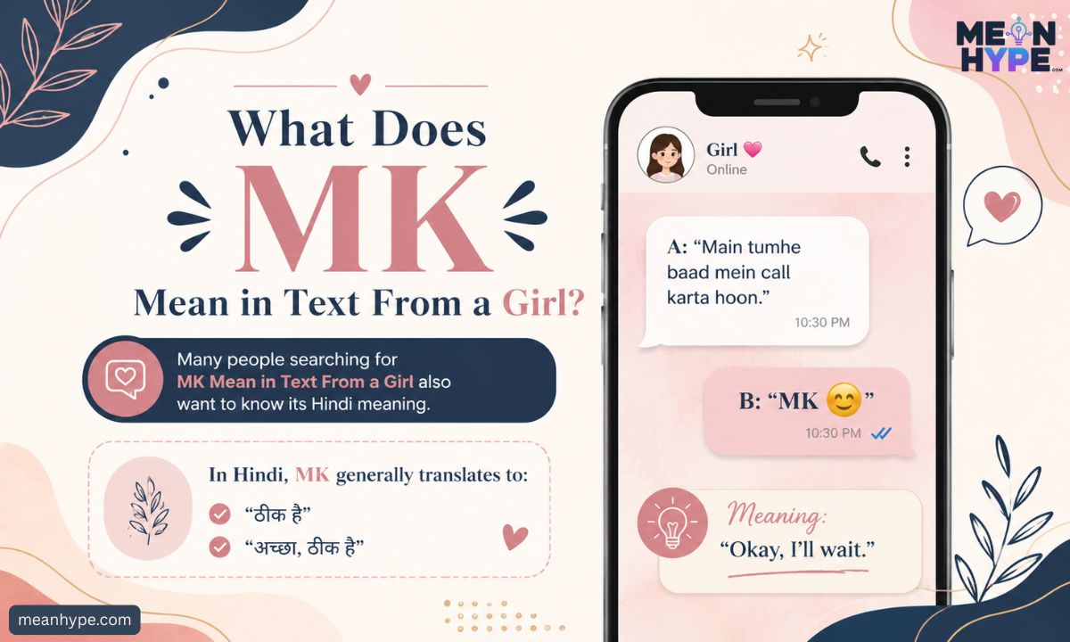 MK Mean in Text From a Girl