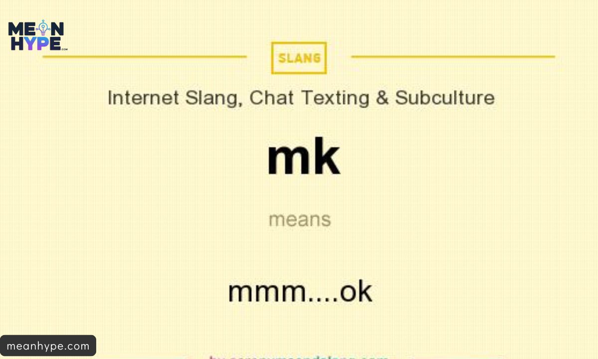 What Does MK Mean in Text