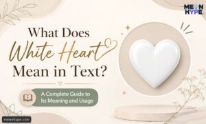 White Heart mean in text