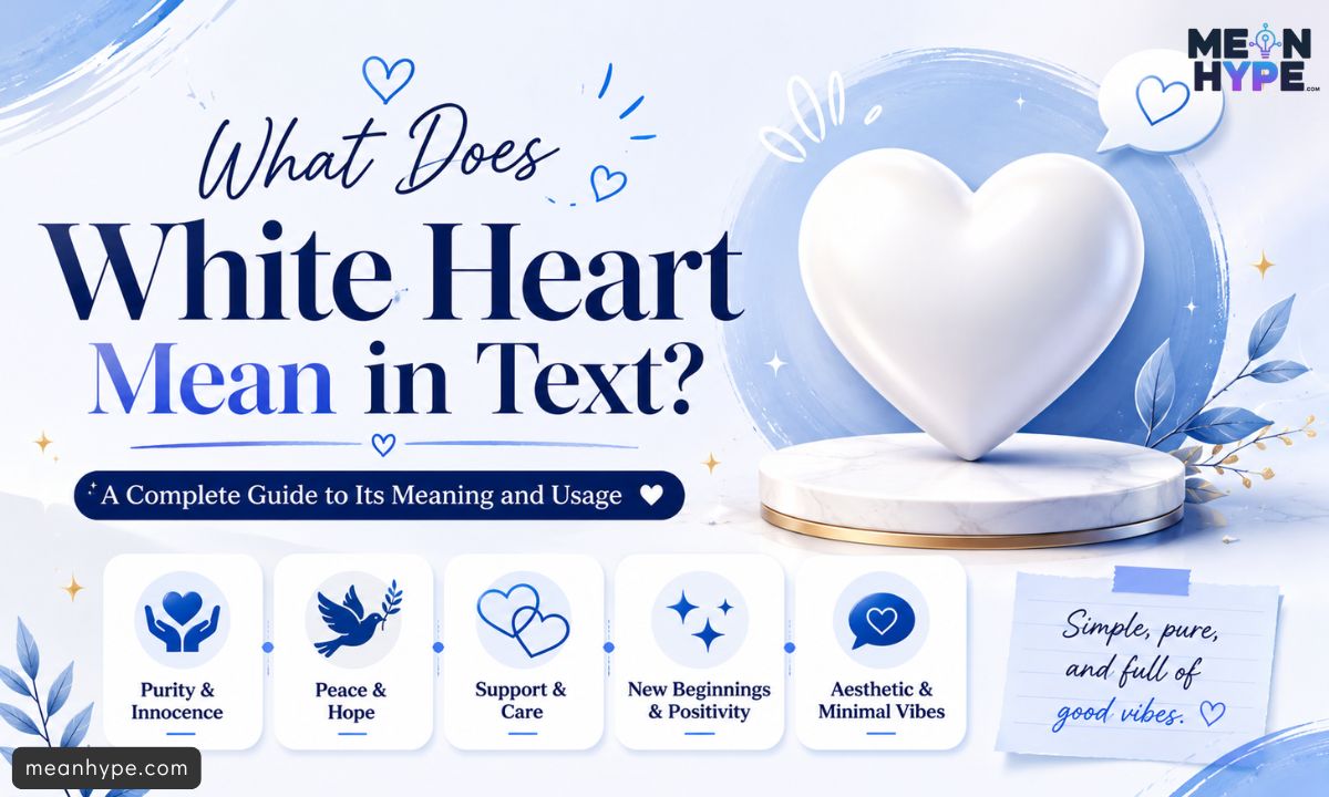 White Heart mean in text
