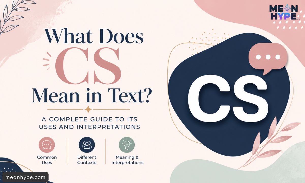 CS mean in text