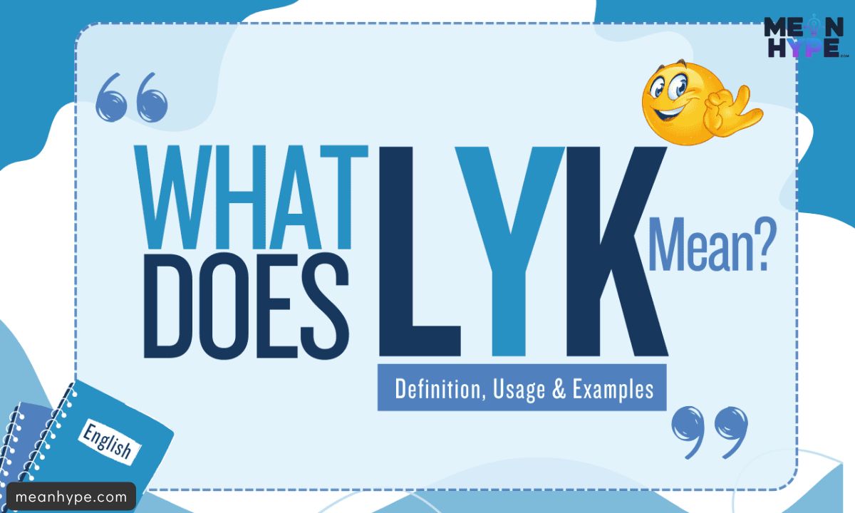 What Does LYK mean in text