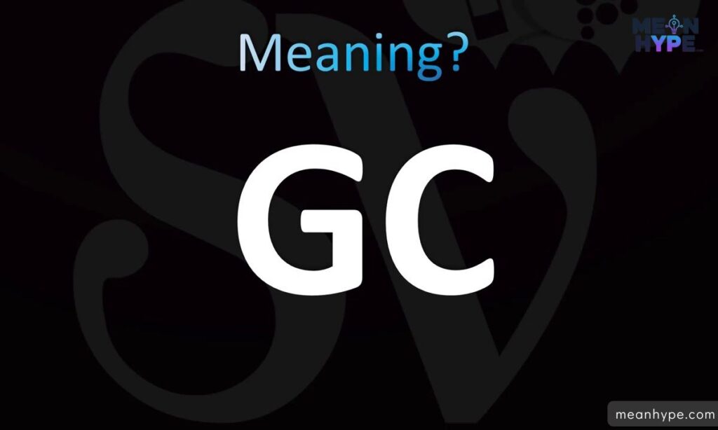 What Does GC Mean in Text