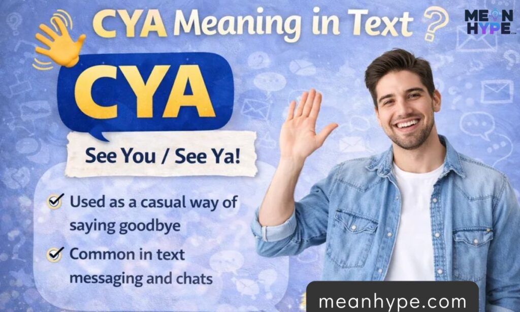 CYA mean in text