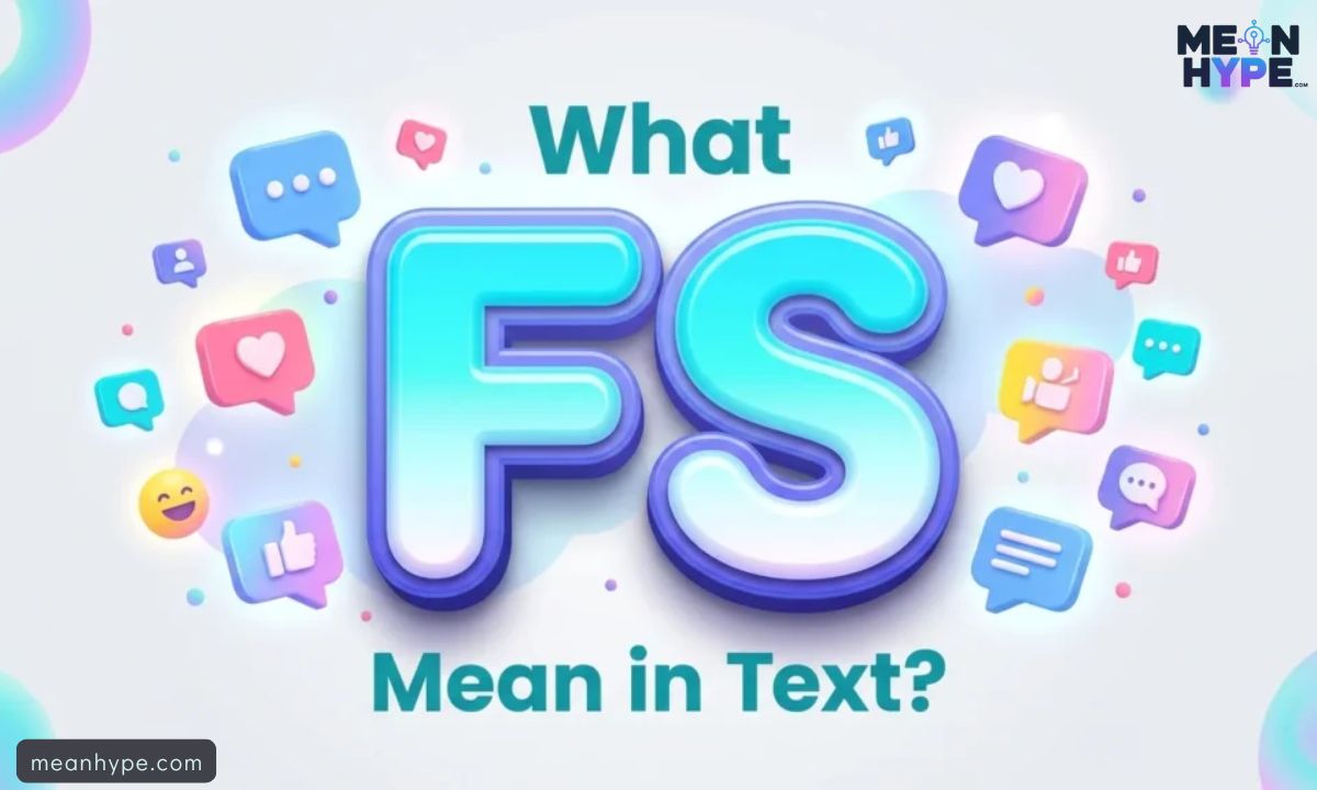 FS mean in text