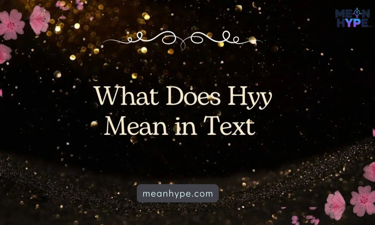 hyy mean in text