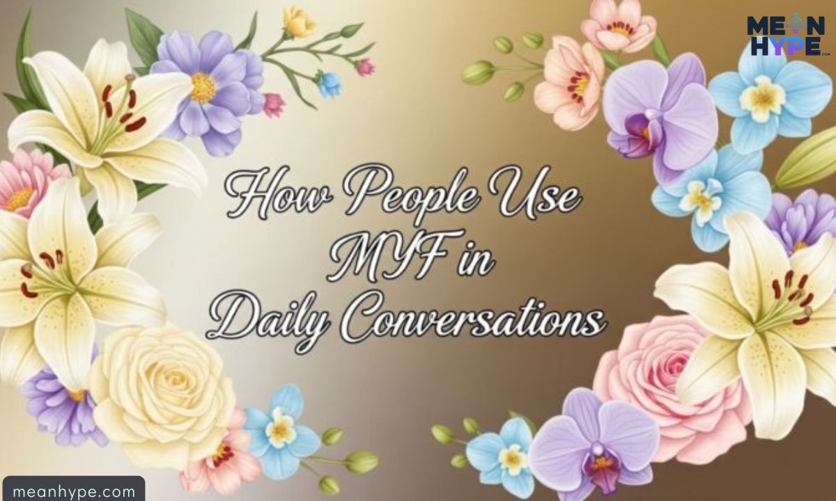MYF Mean in Text