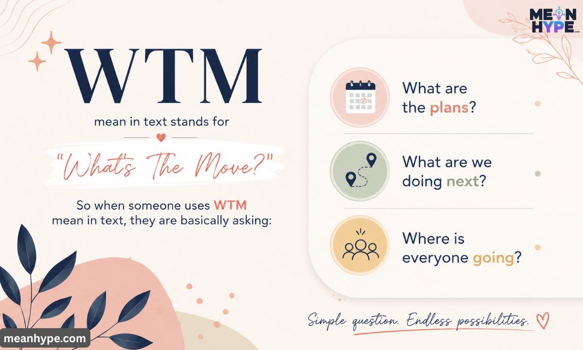 WTM mean in text