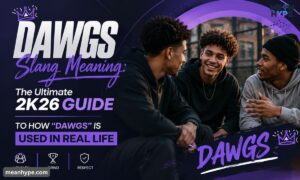 Dawgs slang