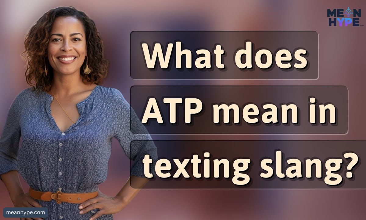 ATP Mean in Text