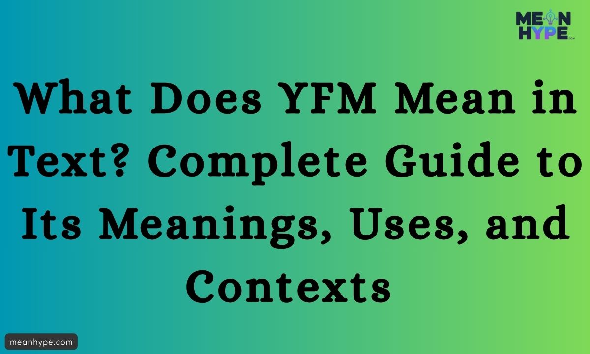 YFM Mean in Text