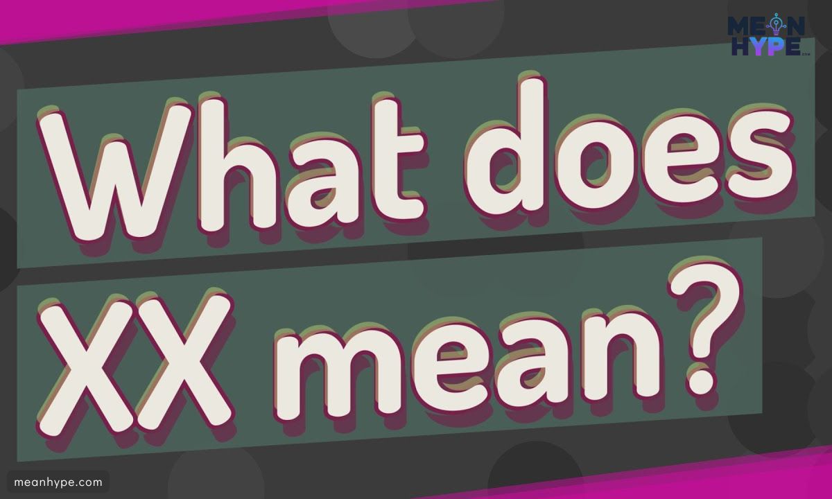 XX Mean in Text