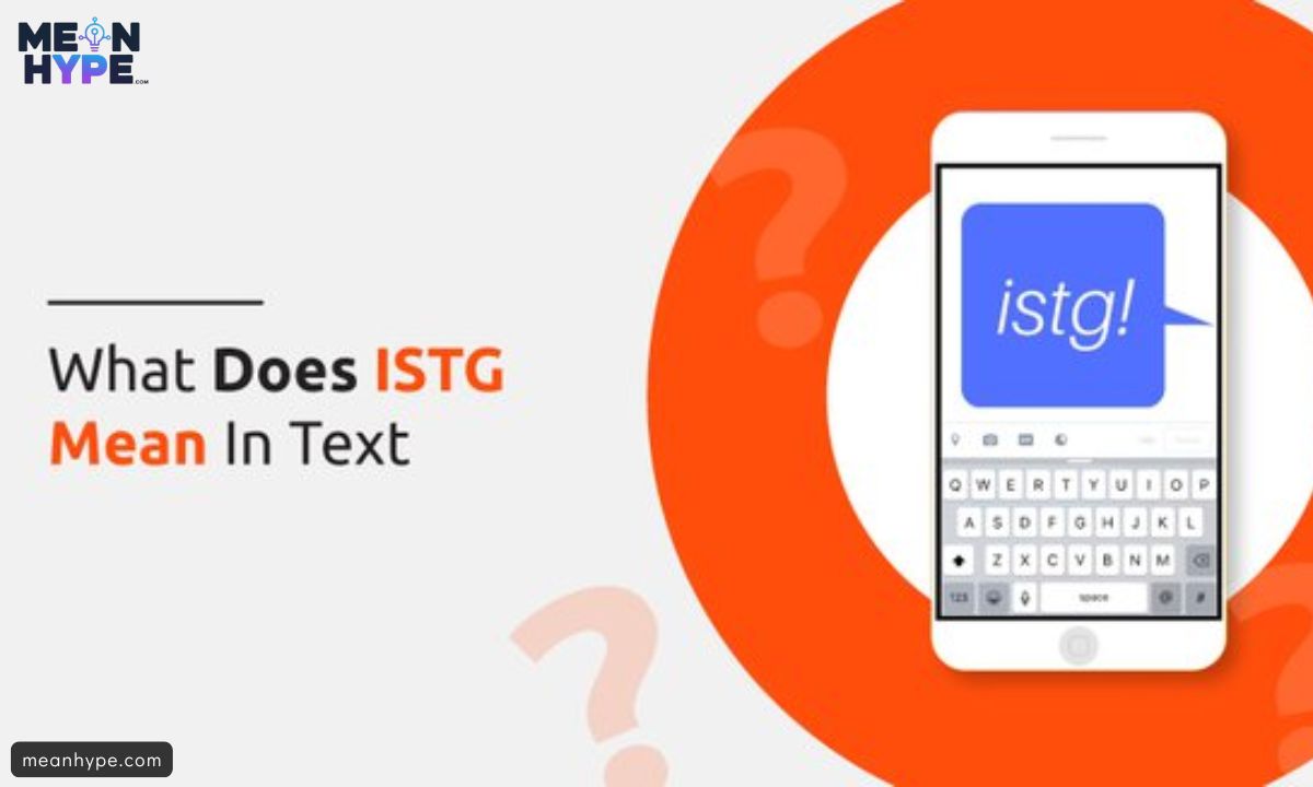 What Does ISTG Mean in Text