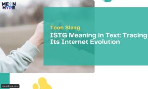 What Does ISTG Mean in Text