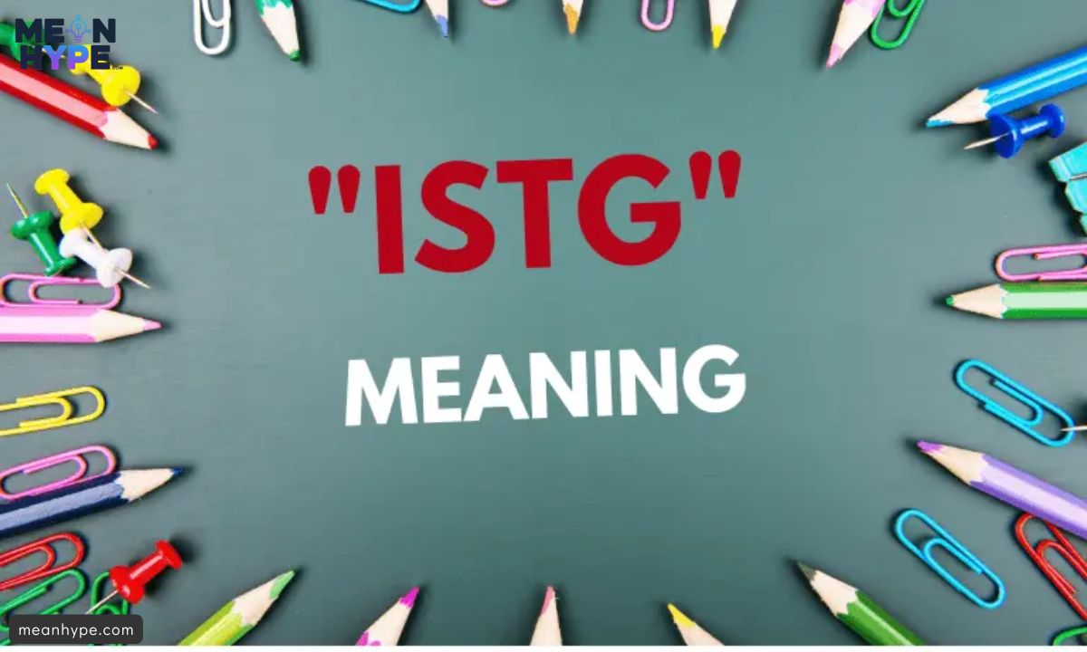 What Does ISTG Mean in Text