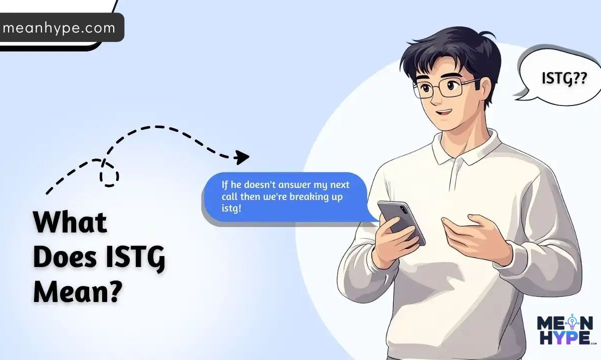 What Does ISTG Mean in Text