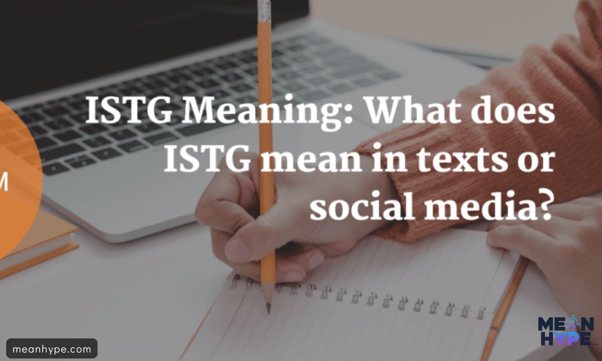 What Does ISTG Mean in Text