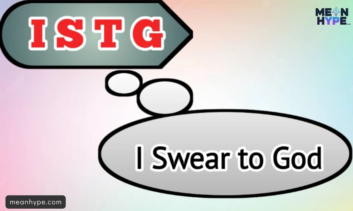 What Does ISTG Mean in Text