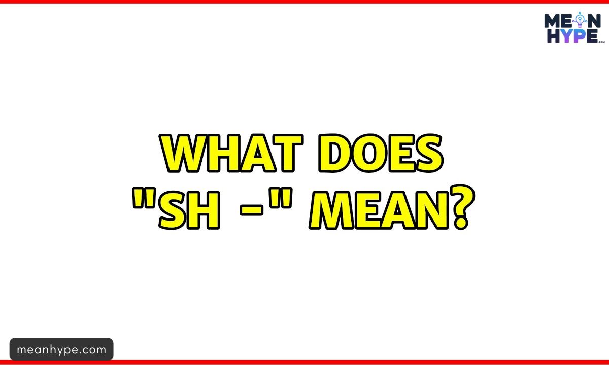 What Does SH Mean in Text