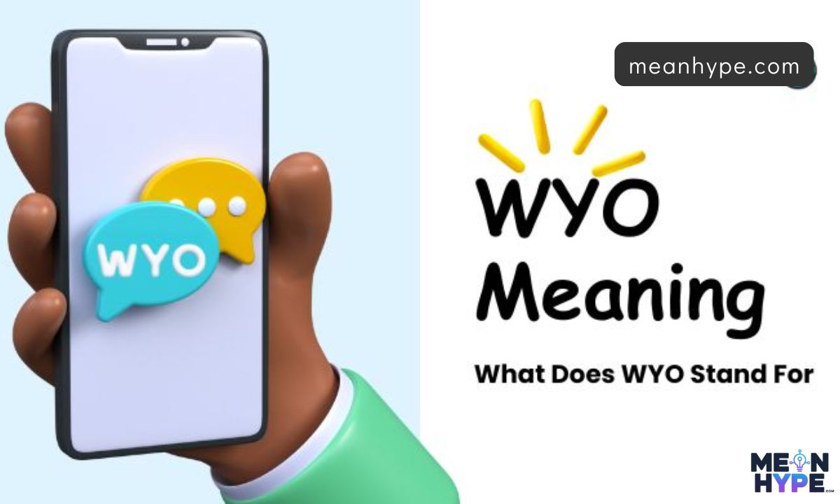 WYO means in text