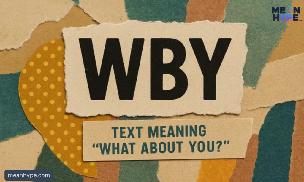 wby meaning in text