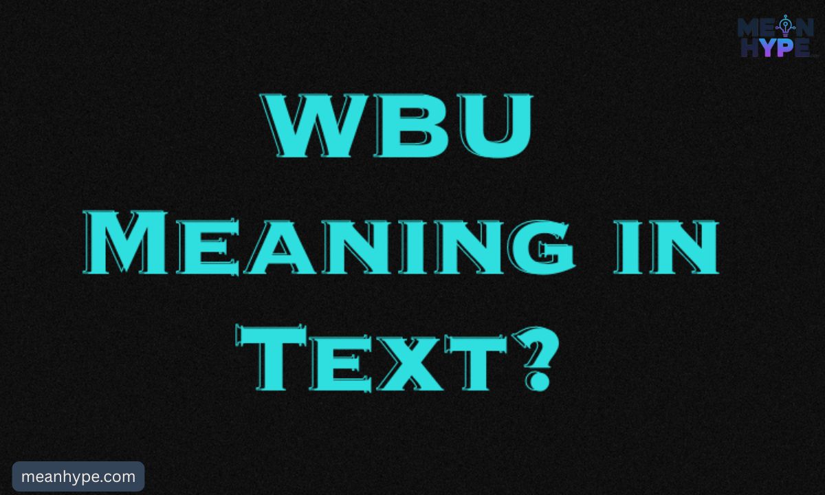 WBU meaning in text