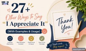 Other Ways to Say “I Appreciate It”