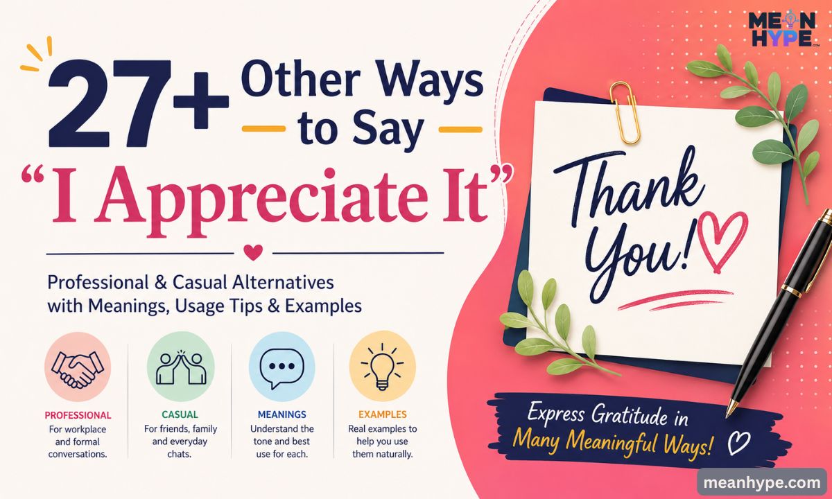 Other Ways to Say “I Appreciate It”
