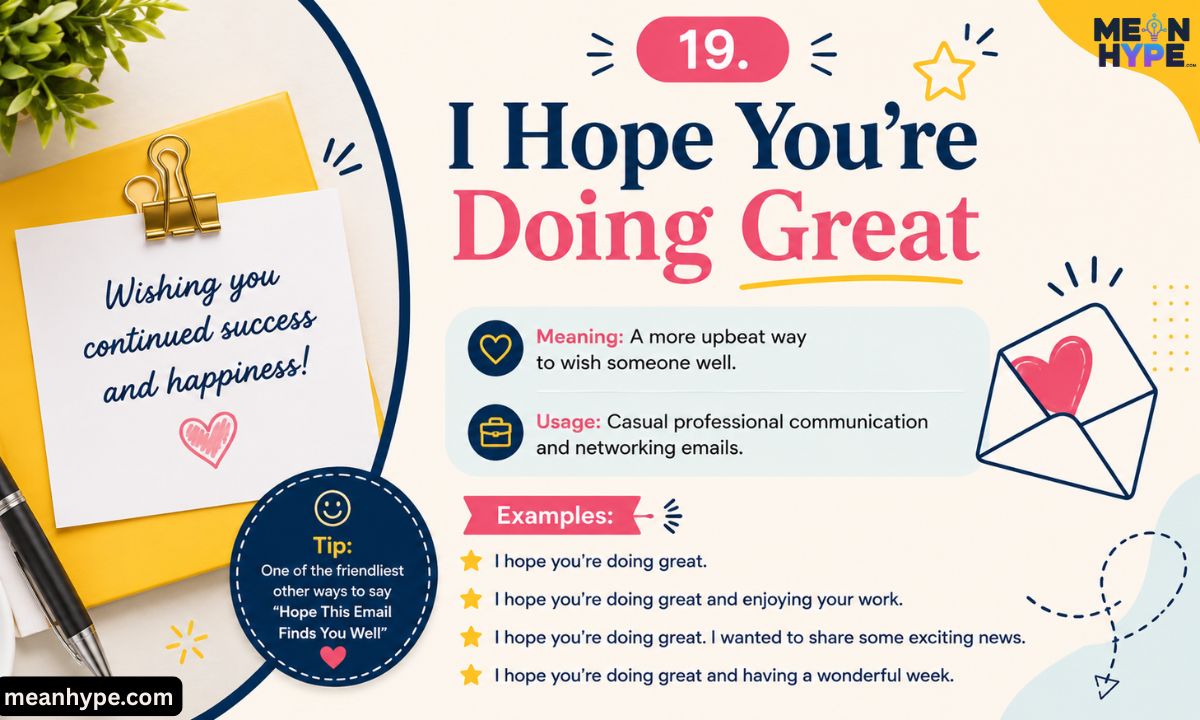 Other Ways to say “Hope This Email Finds You Well”