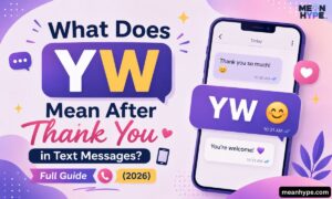 YW mean after thank you
