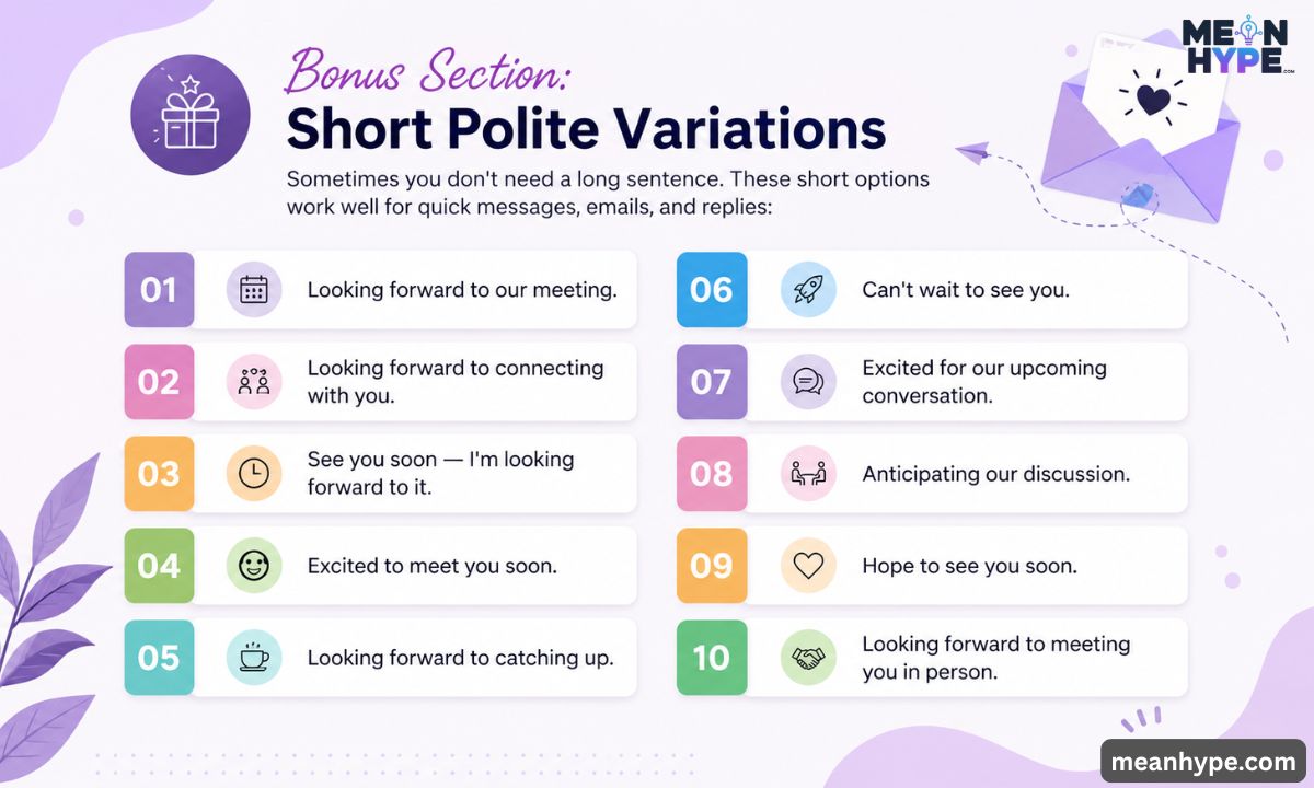 Other Ways to say "Looking Forward to Seeing You"