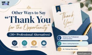 Other Ways to Say "Thank You for the Opportunity"